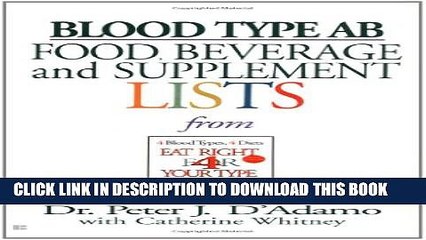 [PDF] Blood Type AB Food, Beverage and Supplemental Lists Popular Online