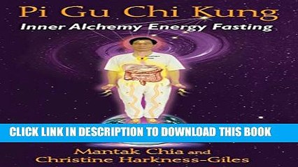 [PDF] Pi Gu Chi Kung: Inner Alchemy Energy Fasting Popular Online