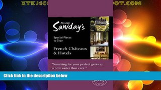 Big Deals  Special Places to Stay: French ChÃ¢teaux   Hotels  Free Full Read Best Seller