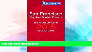 Big Deals  Michelin Guide San Francisco 2015  Free Full Read Most Wanted
