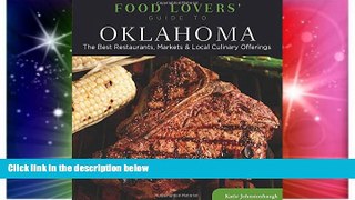 Must Have PDF  Food Lovers  Guide toÂ® Oklahoma: The Best Restaurants, Markets   Local Culinary