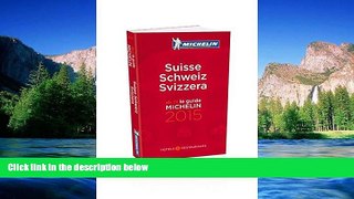Big Deals  Suisse 2015 (Michelin Guides)  Free Full Read Most Wanted