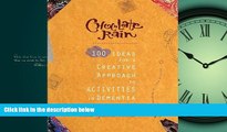 Online eBook Chocolate Rain: 100 Ideas for a Creative Approach to Activities in Dementia Care