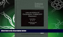 different   Cases and Materials on California Community Property (American Casebook Series)