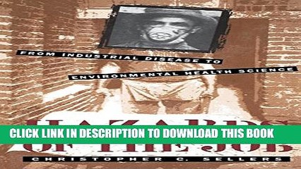 [PDF] Hazards of the Job: From Industrial Disease to Environmental Health Science Popular Online