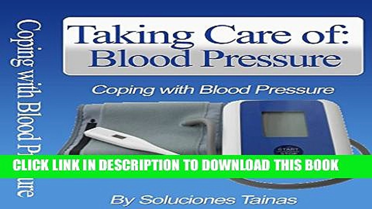 Collection Book Understanding Blood Pressure - Taking Care of Your Blood Pressure