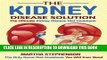 [PDF] The Kidney Disease Solution, The Ultimate Kidney Disease Diet Cookbook: The Only Renal Diet