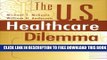 Collection Book The US Healthcare Dilemma: Mirrors and Chains