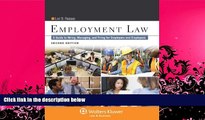 different   Employment Law: A Guide to Hiring, Managing, and Firing for Employers and Employees,