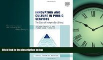 Online eBook Innovation and Culture in Public Services: The Case of Independent Living (Services,