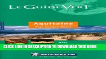 [PDF] Michelin THE GREEN GUIDE Aquitaine/Pays basque Bearn (French), 6e Popular Online