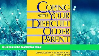 Choose Book Coping With Your Difficult Older Parent : A Guide for Stressed-Out Children