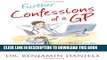 Collection Book Further Confessions of a GP (The Confessions Series)