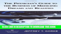 Collection Book The Physician s Guide to the Business of Medicine: Dreams and Realities