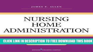 New Book Nursing Home Administration, Seventh Edition