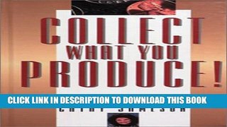 Collection Book Collect What You Produce! (Dental Economics)