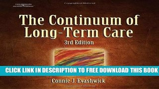 New Book The Continuum of Long-Term Care (Thomson Delmar Learning Series in Health Services