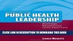 New Book Public Health Leadership: Putting Principles Into Practice
