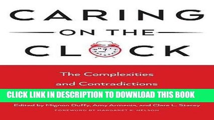 Collection Book Caring on the Clock: The Complexities and Contradictions of Paid Care Work