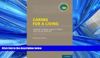 For you Caring for a Living: Migrant Women, Aging Citizens, and Italian Families (International