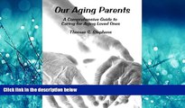 Online eBook Our Aging Parents: A Comprehensive Guide to Caring for Aging Loved Ones
