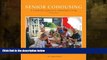 For you Senior Cohousing: A Community Approach to Independent Living (Senior Cohousing Handbook: A