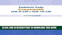 Collection Book Pediatric Code Crosswalk: ICD-9-CM to ICD-10-CM (Coding)