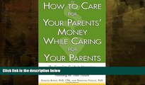 Popular Book How to Care For Your Parents  Money While Caring for Your Parents