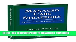 Collection Book Managed Care Strategies: A Physician Practice Desk Reference