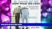 For you My Parents Got Old! Now What Do I Do?: A Practical Guide To Caring For Your Aging Parents