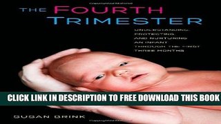 Collection Book The Fourth Trimester: Understanding, Protecting, and Nurturing an Infant through