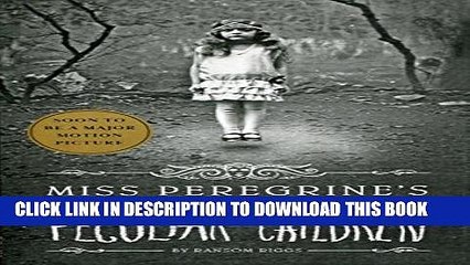 [PDF] Miss Peregrine s Home for Peculiar Children (Miss Peregrine s Peculiar Children) Popular