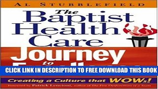 New Book The Baptist Health Care Journey to Excellence: Creating a Culture that WOWs!