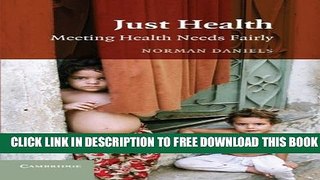 New Book Just Health: Meeting Health Needs Fairly
