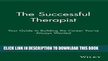 Collection Book The Successful Therapist: Your Guide to Building the Career You ve Always Wanted