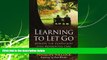 Choose Book Learning to Let Go: Making the Transition Into Residential Care