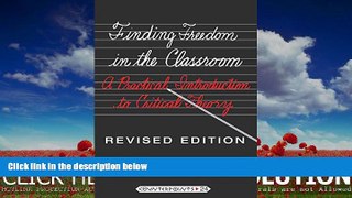READ book  Finding Freedom in the Classroom: A Practical Introduction to Critical Theory