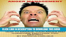 [PDF] Anger Managementt: How to manage your anger and overcome emotions that destroy Full Online