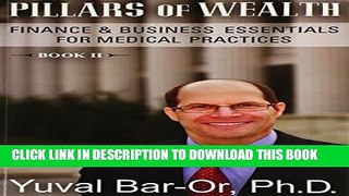 New Book Pillars of Wealth: Finance   Business Essentials for Medical Practices