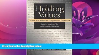 READ book  Holding Values: What We Mean by Progressive Education  FREE BOOOK ONLINE