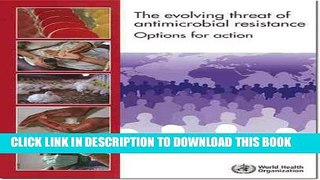 [PDF] The Evolving Threat of Antimicrobial Resistance: Options for Action (Documents for Sale)