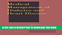 Collection Book Medical Management of Diabetes and Heart Disease (Clinical Guides to Medical