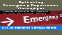 [PDF] Optimizing Emergency Department Throughput: Operations Management Solutions for Health Care