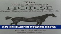 Collection Book The Well Adjusted Horse: Equine Chiropractic Methods You Can Do