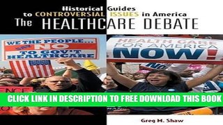 Collection Book The Healthcare Debate (Historical Guides to Controversial Issues in America)