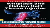 Collection Book Whiplash and Hidden Soft Tissue Injuries: When, Where and Why to Refer Auto
