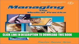 New Book Managing the Medical Practice (Practice Success! Series)