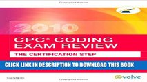 New Book CPC Coding Exam Review 2010: The Certification Step, 1e (CPC Coding Exam Review: