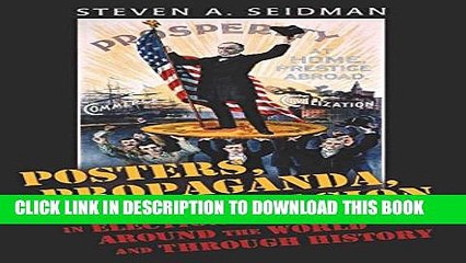 [PDF] Posters, Propaganda, and Persuasion in Election Campaigns Around the World and Through