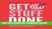 [Read PDF] Get Stuff Done: How To Focus, Be More Productive, Overcome Procrastination, and Master